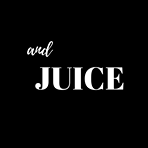 And Juice